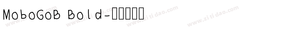 MoboGoB Bold字体转换